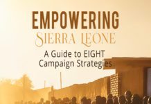 Empowering Sierra Leone: A Guide to Eight Campaign Strategies to Win the Elections Empowering Sierra Leone: A Guide to Eight Campaign Strategies to Win the Elections